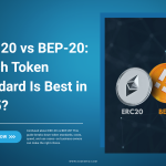 ERC-20 vs BEP-20: Which Token Standard Is Best in 2026?