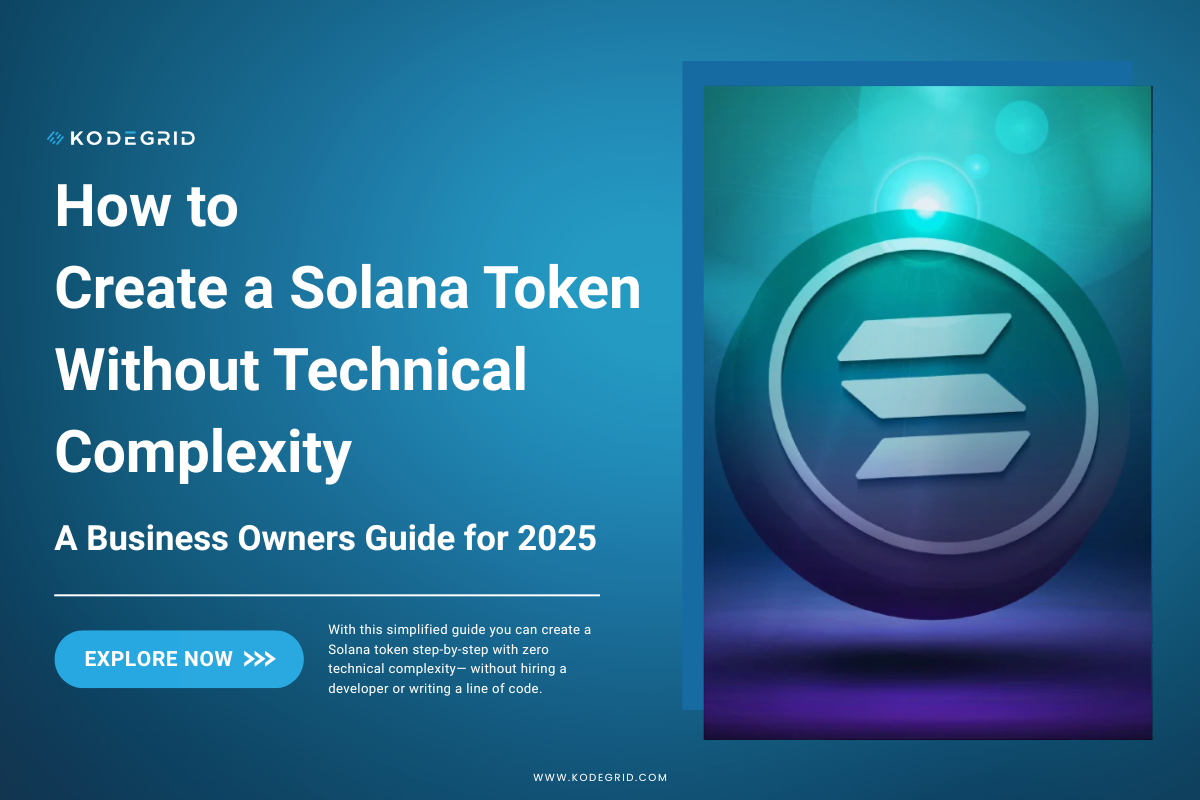 How to Create a Solana Token Without Technical Complexity: A Business Owners Guide for 2025