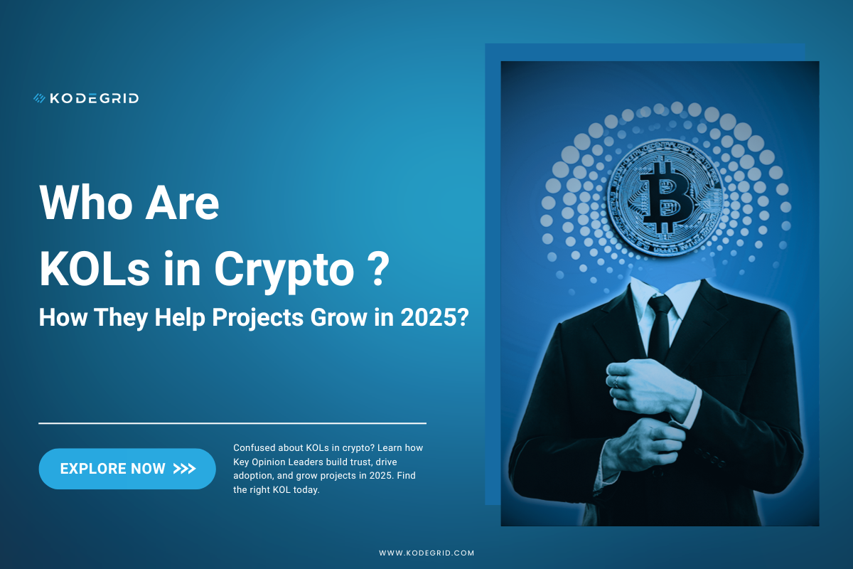 Who Are KOLs in Crypto & How They Help Projects Grow in 2025?