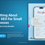 Local SEO for Small Businesses: What It Is, Why It Matters, and How to Get Started